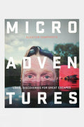  Harper Collins Microadventures: Local Discoveries For Great Escapse