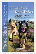  Wet Nose Publishing Ltd Countryside Dog Walks: Peak District North