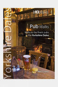  Mara Books Yorkshire Dales Top 10 Walks: Pub Walks