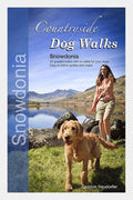 Wet Nose Publishing Ltd Countryside Dog Walks: Snowdonia