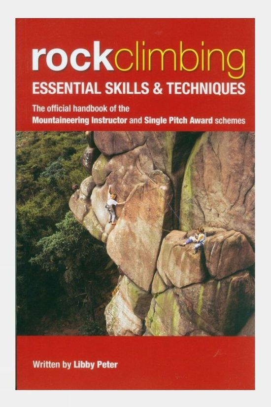  UK Mountain Training Rock Climbing, Essential Skills And Techniques