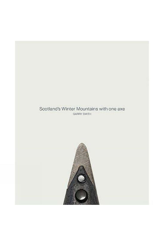  Northern Edge Books Scotland's Winter Mountains With One Axe