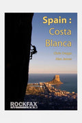  Rockfax Spain: Costa Blanca: Rockfax Climbing Guide
