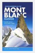  Vertebrate Publishing Mountaineering In The Mont Blanc Range