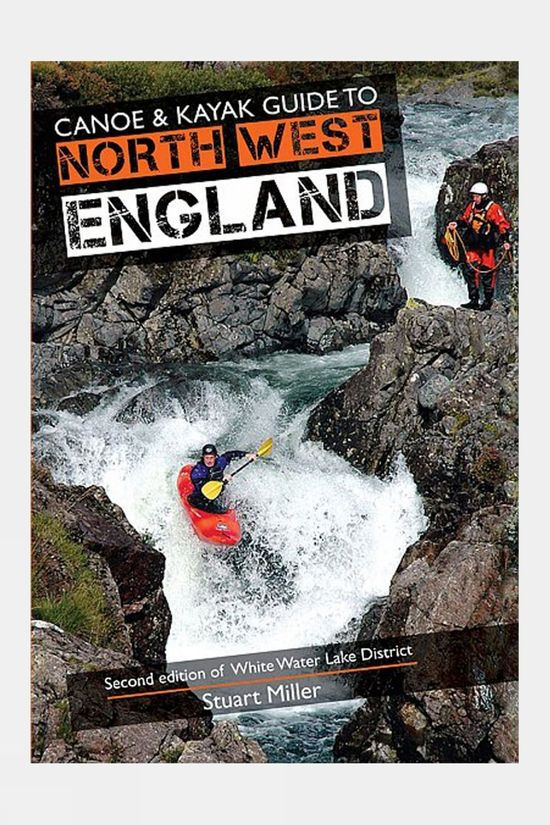  Rivers Publishing Canoe And Kayak Guide To North West England