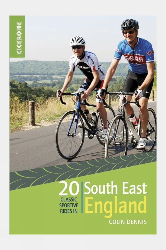  Cicerone 20 Classic Sportive Rides: South East England